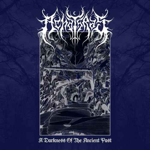 ACHATHRAS - A Darkness of the Ancient Past CD